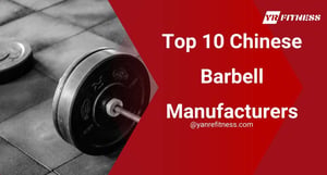 Top 10 Chinese Barbell Manufacturers 2