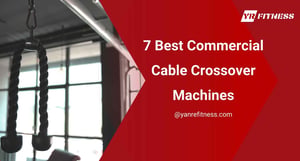 7 Best Commercial Cable Crossover Machines 6