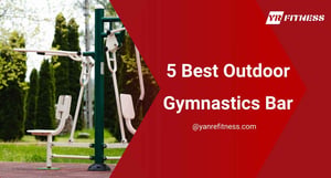 5 Best Outdoor Gymnastics Bar 9
