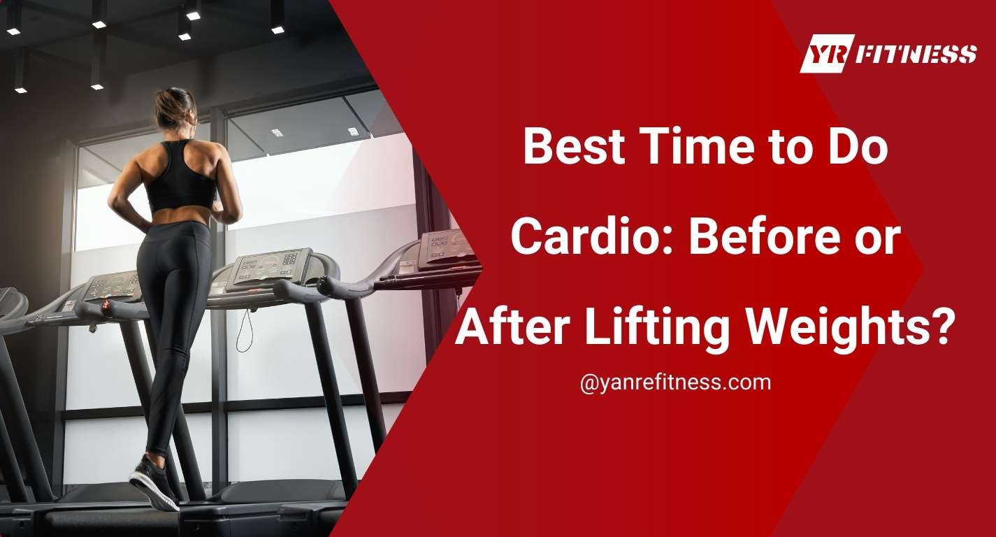 Best Time To Do Cardio: Before Or After Lifting Weights? 1