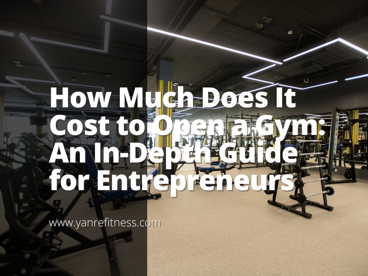 How Much Does It Cost To Open A Gym: An In-Depth Guide For Entrepreneurs 1
