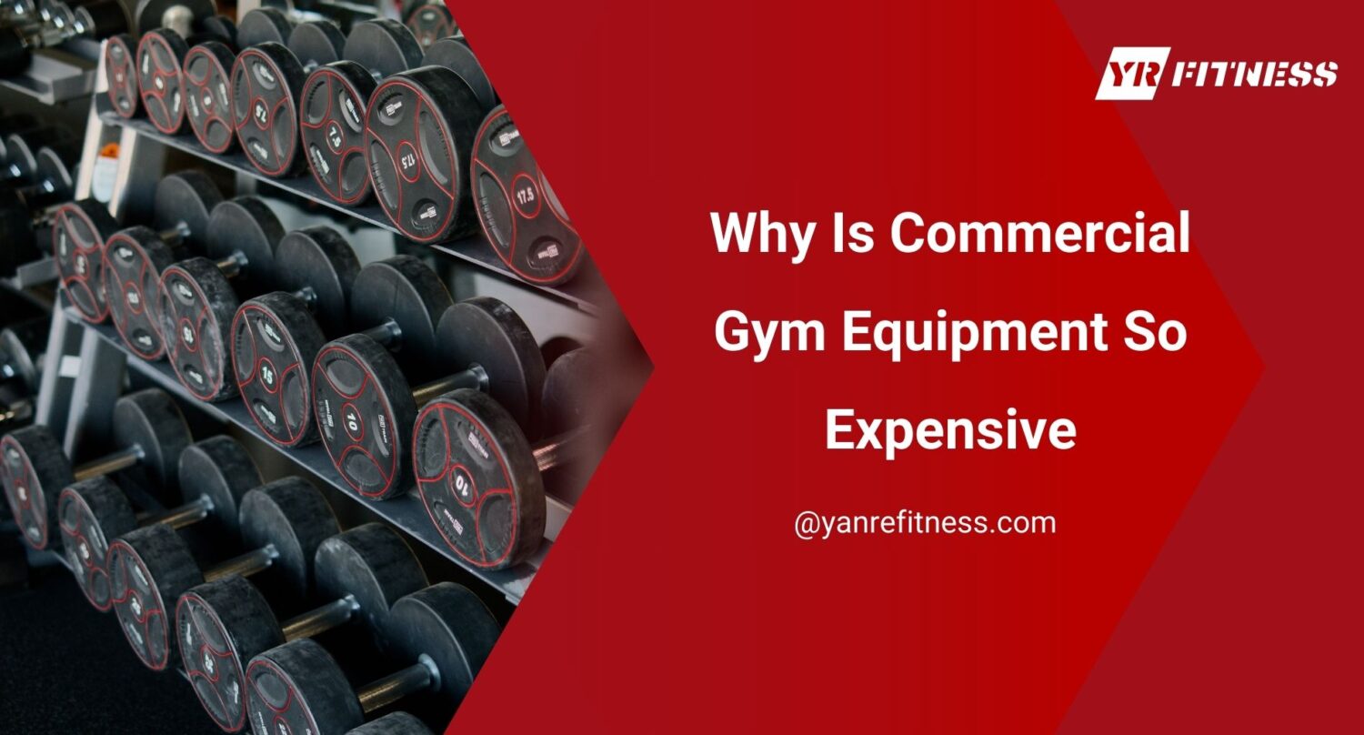 Why Is Commercial Gym Equipment So Expensive 1
