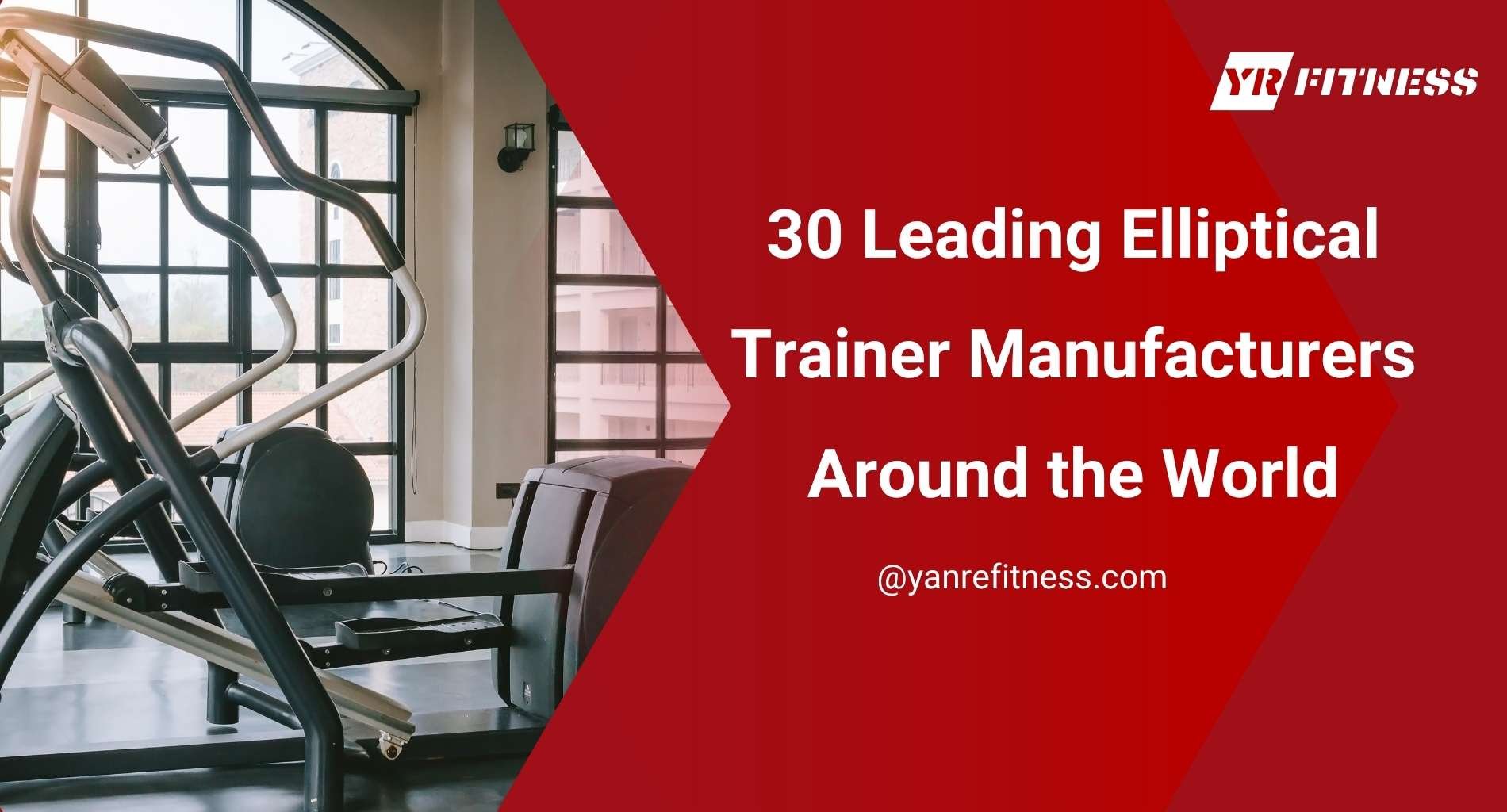 30 Leading Elliptical Trainer Manufacturers Around The World 1