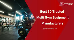 Best 30 Trusted Multi Gym Equipment Manufacturers 12