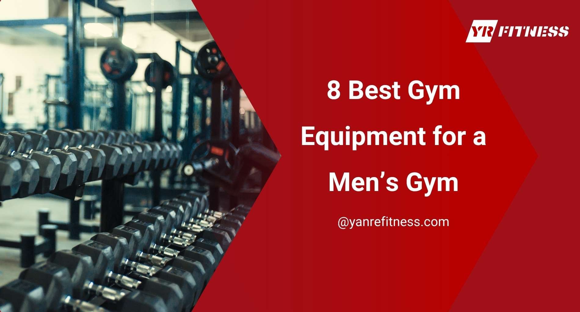 8 Best Gym Equipment For A Men’s Gym 1