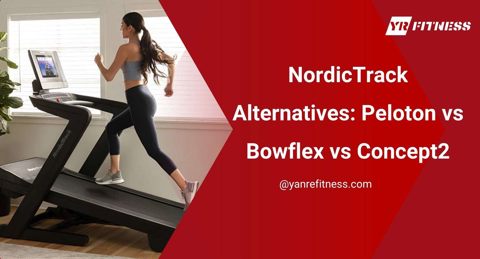 Nordictrack Alternatives: Peloton Vs Bowflex Vs Concept2 1