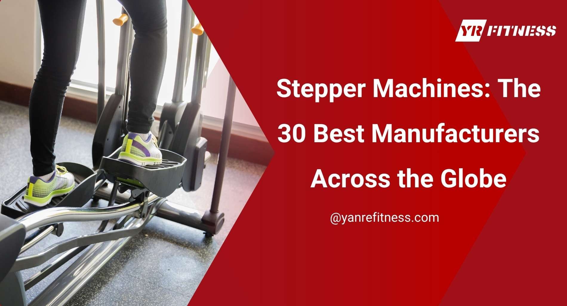 Stepper Machines: The 30 Best Manufacturers Across The Globe 1