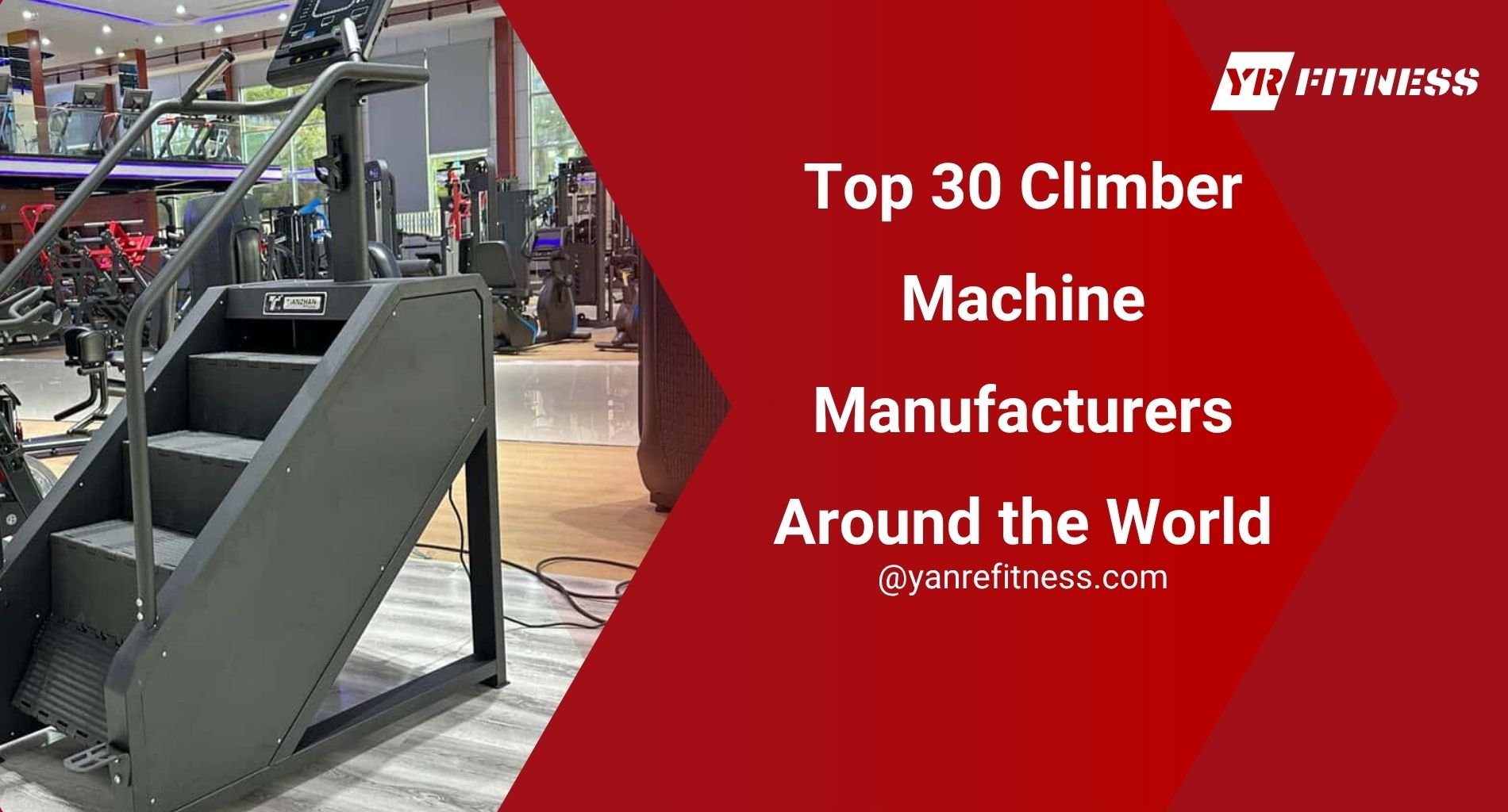Top 30 Climber Machine Manufacturers Around The World 1