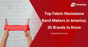 Top Fabric Resistance Band Makers In America: 30 Brands To Know 12
