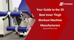 Your Guide To The 30 Best Inner Thigh Workout Machine Manufacturers 1
