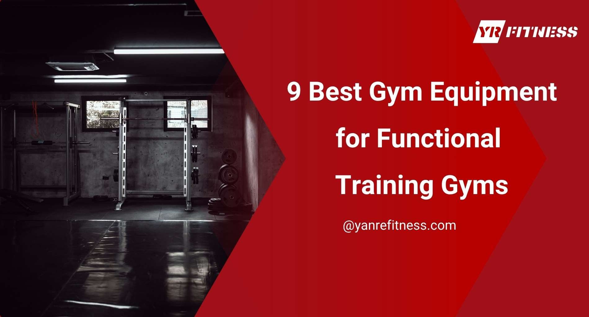 9 Best Gym Equipment For Functional Training Gyms 1