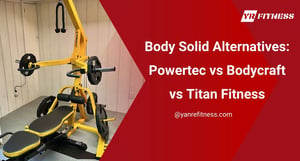 Body Solid Alternatives: Powertec Vs Bodycraft Vs Titan Fitness 5
