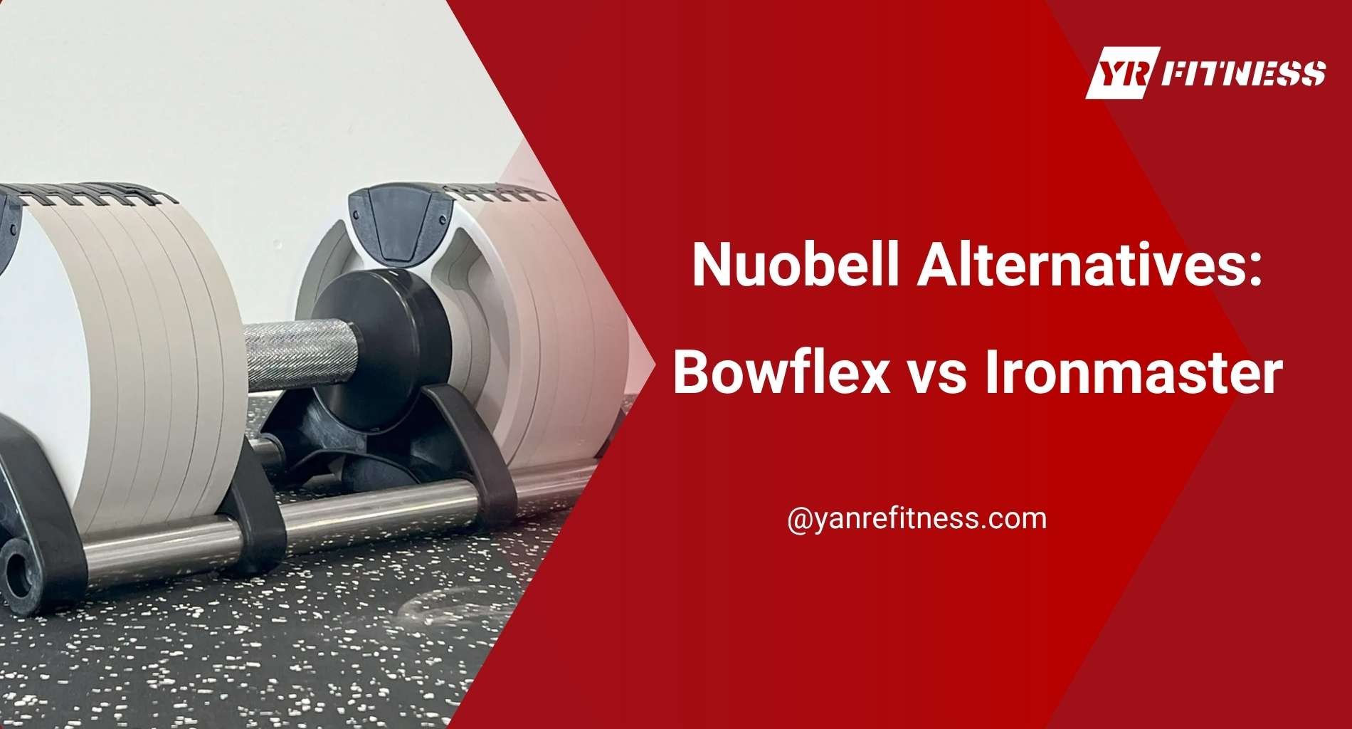 Nuobell Alternatives: Bowflex Vs Ironmaster 1