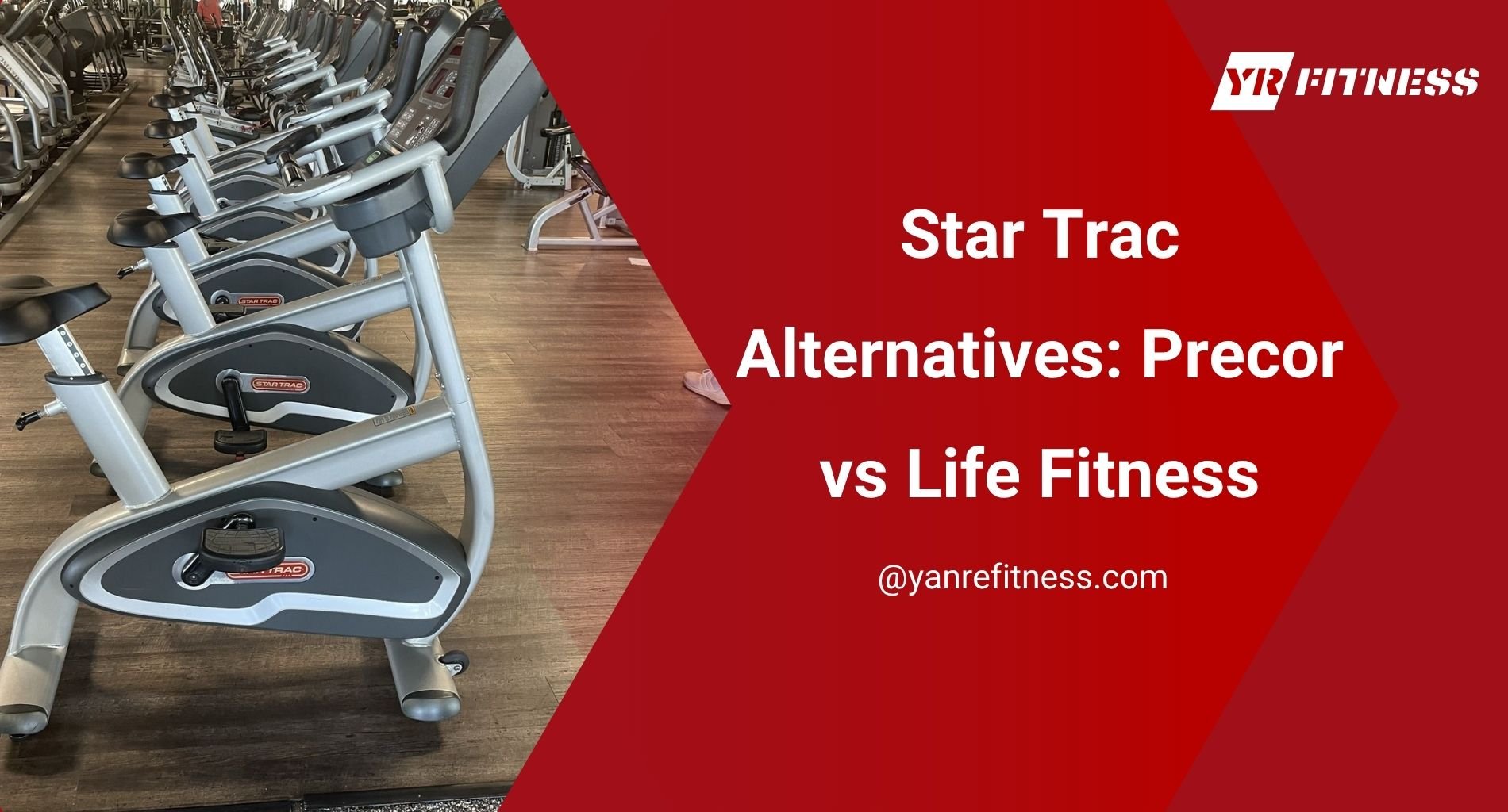 Star Trac Alternatives: Precor Vs Life Fitness 1