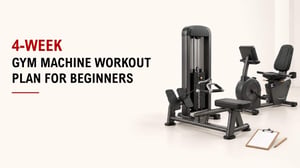 4-Week Gym Machine Workout Plan For Beginners 4