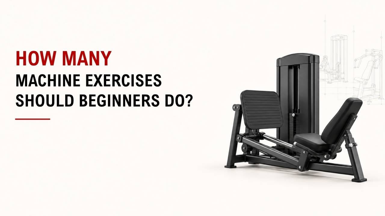 How Many Machine Exercises Should Beginners Do? 1