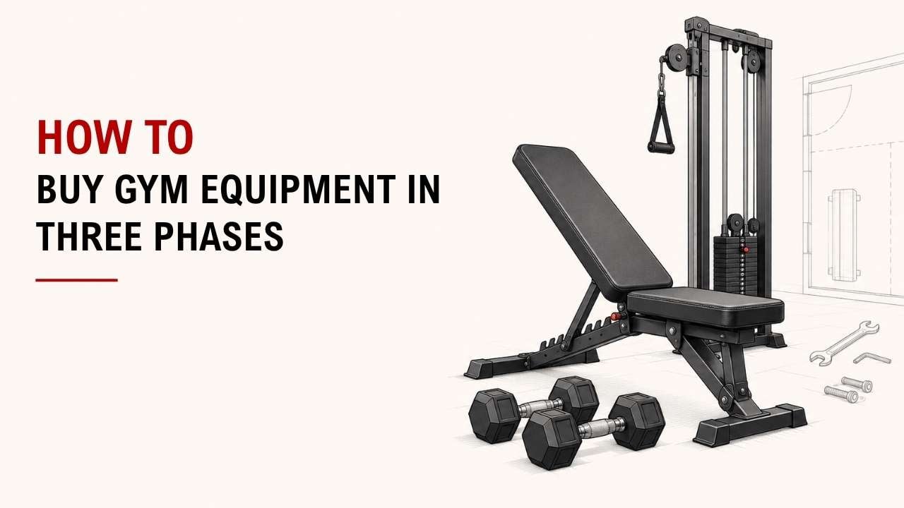 How To Buy Gym Equipment In Three Phases 1