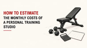 How To Estimate The Monthly Costs Of A Personal Training Studio 11