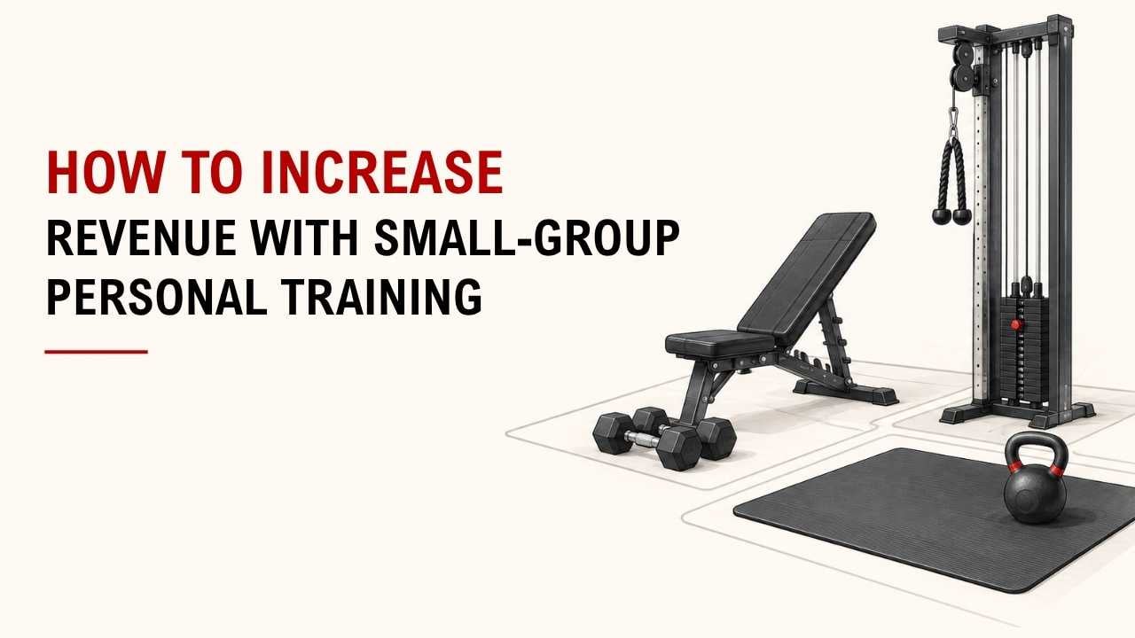 How To Increase Revenue With Small-Group Personal Training 1