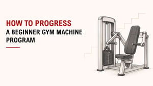 How To Progress A Beginner Gym Machine Program 5