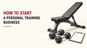 How To Start A Personal Training Business 1