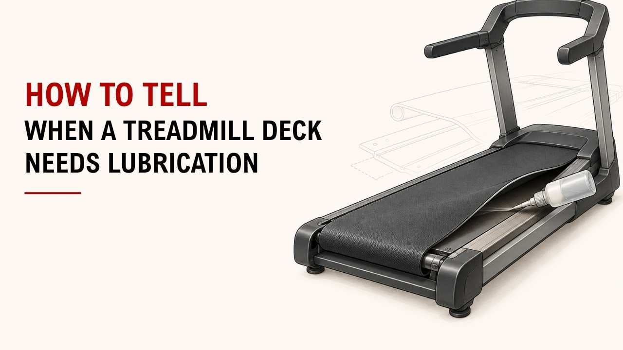 How To Tell When A Treadmill Deck Needs Lubrication 1