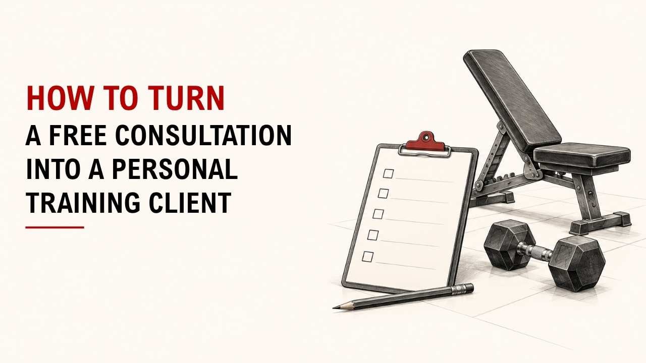How To Turn A Free Consultation Into A Personal Training Client 1