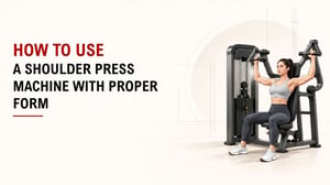 How To Use A Shoulder Press Machine With Proper Form 11